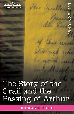 Imagen del vendedor de The Story of the Grail and the Passing of Arthur (Hardback or Cased Book) a la venta por BargainBookStores