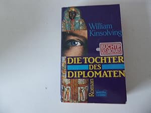 Imagen del vendedor de Die Tochter des Diplomaten. Roman. TB a la venta por Deichkieker Bcherkiste