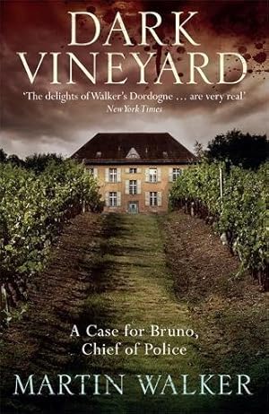 Seller image for The Dark Vineyard: A Bruno Courreges Investigation: The Dordogne Mysteries 2 for sale by WeBuyBooks