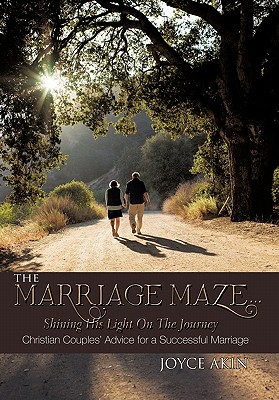 Seller image for The Marriage Maze. Shining His Light on the Journey: Christian Couples' Advice for a Successful Marriage (Hardback or Cased Book) for sale by BargainBookStores