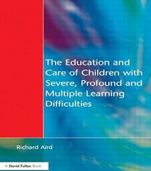 Seller image for The Education and Care of Children with Severe, Profound and Multiple Learning Disabilities: Musical Activities to Develop Basic Skills (Paperback or Softback) for sale by BargainBookStores