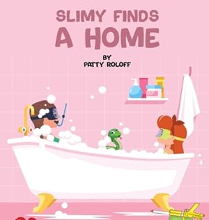 Bild des Verkufers fr Slimy Finds a Home (Hardback or Cased Book) zum Verkauf von BargainBookStores