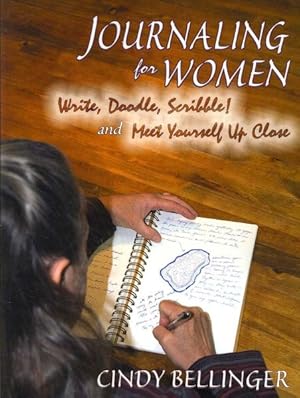 Imagen del vendedor de Jounaling for Women : Write, Doodle, Scribble! and Meet Yourself Up Close a la venta por GreatBookPrices