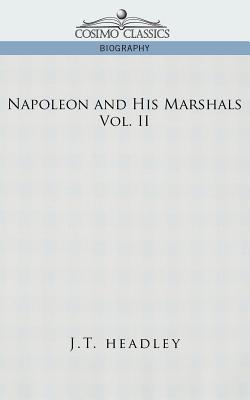 Bild des Verkufers fr Napoleon and His Marshals, Volume 2 (Paperback or Softback) zum Verkauf von BargainBookStores