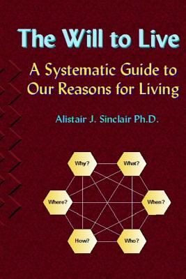 Seller image for The Will to Live: A Systematic Guide to our Reasons for Living (Paperback or Softback) for sale by BargainBookStores