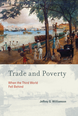 Seller image for Trade and Poverty: When the Third World Fell Behind (Paperback or Softback) for sale by BargainBookStores