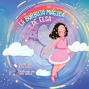 Seller image for La Burbuja M�gica de Elsa (Paperback or Softback) for sale by BargainBookStores