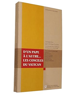 Seller image for D'un pape  l'autre. Les Consiles du Vatican for sale by Librairie Douin