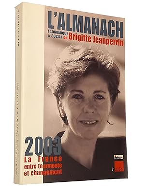 Bild des Verkufers fr L'almanach conomique et social 2002-2003 : la France entre tourmente et changement zum Verkauf von Librairie Douin