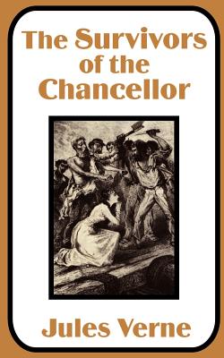 Bild des Verkufers fr The Survivors of the Chancellor (Paperback or Softback) zum Verkauf von BargainBookStores