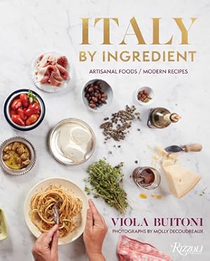 Seller image for Italy by Ingredient: Artisanal Foods, Modern Recipes (Hardback or Cased Book) for sale by BargainBookStores