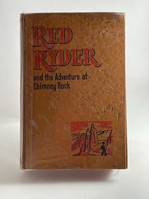 Seller image for Red Ryder and the Adventure of Chimney Rock for sale by BookEnds Bookstore & Curiosities