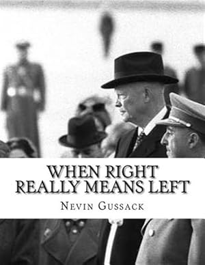 Bild des Verkufers fr When Right Really Means Left : A Case Study of Anti-communist Dictatorships As Collectivist Regimes zum Verkauf von GreatBookPrices