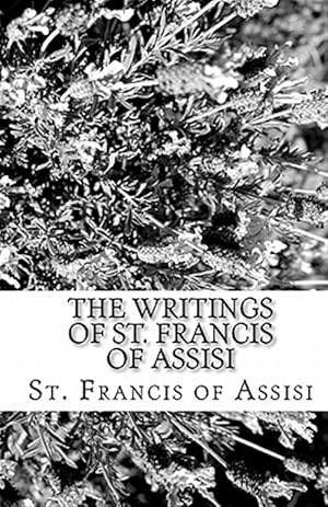 Seller image for Writings of St. Francis of Assisi for sale by GreatBookPrices