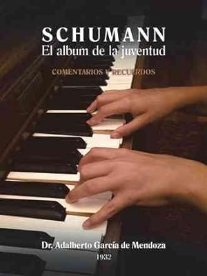 Imagen del vendedor de S C H U M A N N El album de la juventud -Language: spanish a la venta por GreatBookPrices