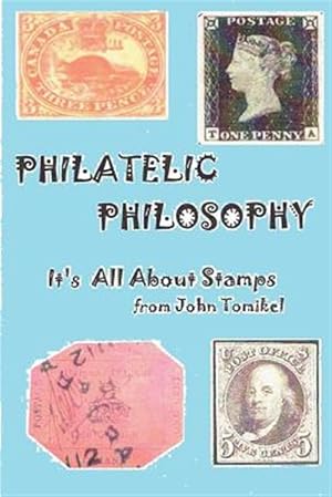Bild des Verkufers fr Philatelic Philosophy : It's About Stamps zum Verkauf von GreatBookPrices
