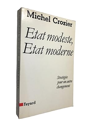 Image du vendeur pour tat modeste, tat moderne : stratgie pour un autre changement mis en vente par Librairie Douin