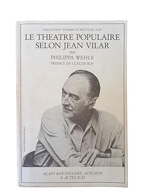 Imagen del vendedor de Le thtre populaire selon Jean Vilar - traduit de l'amricain par Denis Gontard a la venta por Librairie Douin