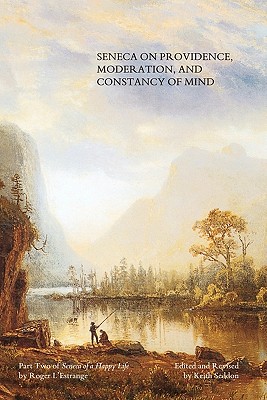 Immagine del venditore per Seneca on Providence, Moderation, and Constancy of Mind (Paperback or Softback) venduto da BargainBookStores