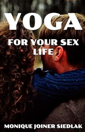 Immagine del venditore per Yoga for Your Sex Life venduto da GreatBookPrices