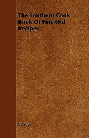 Seller image for Southern Cook Book of Fine Old Recipes for sale by GreatBookPrices