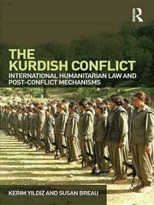 Seller image for Kurdish Conflict : International Humanitarian Law and Post-Conflict Mechanisms for sale by GreatBookPrices