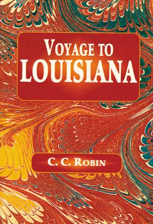 Image du vendeur pour Voyage to Louisiana : 1803-1805 mis en vente par GreatBookPrices