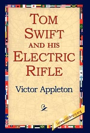 Imagen del vendedor de Tom Swift And His Electric Rifle a la venta por GreatBookPrices