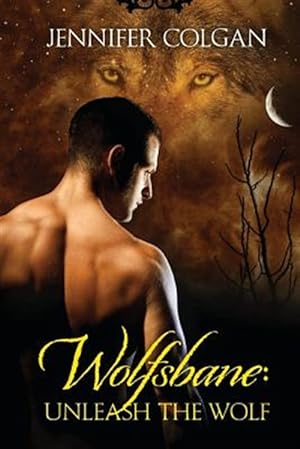 Imagen del vendedor de Wolfsbane : Unleash the Wolf a la venta por GreatBookPrices