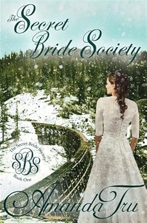 Imagen del vendedor de The Secret Bride Society a la venta por GreatBookPrices