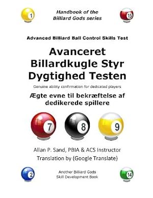 Immagine del venditore per Avanceret Billardkugle Styr Dygtighed Testen: �gte Evne Til Bekr�ftelse AF Dedikerede Spillere (Paperback or Softback) venduto da BargainBookStores