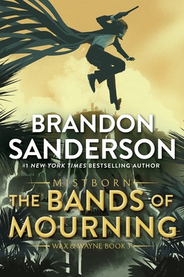 Seller image for The Bands of Mourning: A Mistborn Novel (Paperback or Softback) for sale by BargainBookStores