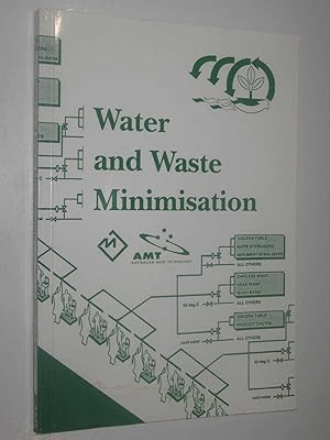 Seller image for Water and Waste Minimisation : Optimisation of Water Use and Control of Waste in Abattoirs for sale by Manyhills Books