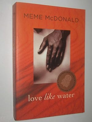 Bild des Verkufers fr Love Like Water zum Verkauf von Manyhills Books