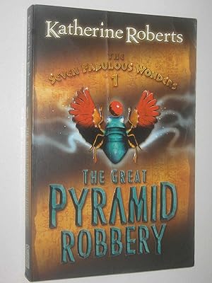 Seller image for The Great Pyramid Robbery - Seven Fabulous Wonders Series #1 for sale by Manyhills Books