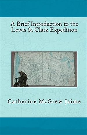 Imagen del vendedor de Brief Introduction to the Lewis & Clark Expedition a la venta por GreatBookPrices