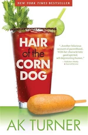 Seller image for Hair of the Corn Dog for sale by GreatBookPrices