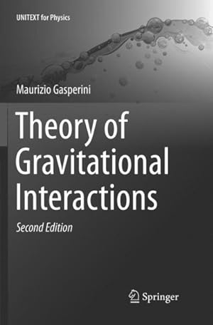 Bild des Verkufers fr Theory of Gravitational Interactions zum Verkauf von GreatBookPrices