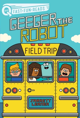 Seller image for Field Trip: Geeger the Robot (Hardback or Cased Book) for sale by BargainBookStores
