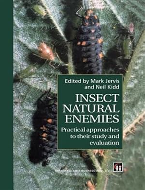 Seller image for Insect Natural Enemies : Practical Approaches to Their Study and Evaluation for sale by GreatBookPrices