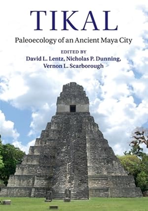 Imagen del vendedor de Tikal : Paleoecology of an Ancient Maya City a la venta por GreatBookPrices