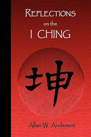 Imagen del vendedor de Reflections on the I Ching a la venta por GreatBookPrices