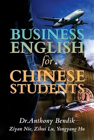 Imagen del vendedor de Business English for Chinese Students a la venta por GreatBookPrices