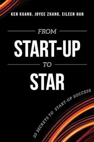 Imagen del vendedor de From Start-up to Star : 20 Secrets to Start-up Success a la venta por GreatBookPrices