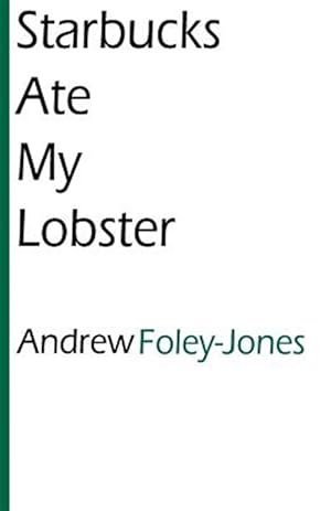 Immagine del venditore per Starbucks Ate My Lobster venduto da GreatBookPrices