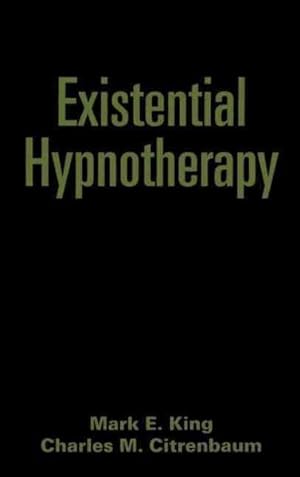Imagen del vendedor de Existential Hypnotherapy a la venta por GreatBookPrices