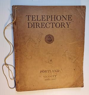 Telephone Directory Portland and Vicinity April 1933