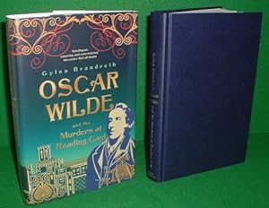 OSCAR WILDE AND THE MURDERS AT READING GAOL (SIGNED COPY)