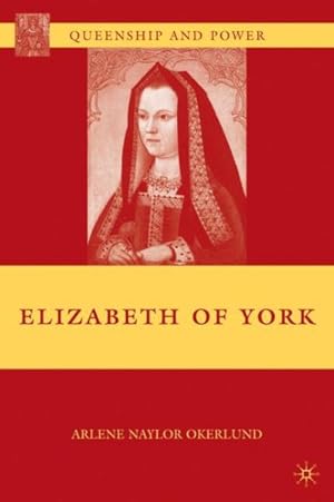 Image du vendeur pour Elizabeth of York mis en vente par GreatBookPrices