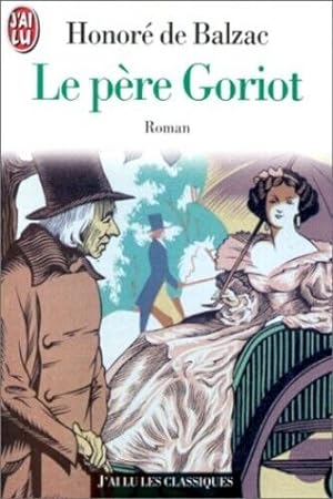 Image du vendeur pour Le Pere Goriot mis en vente par Dmons et Merveilles